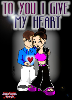 To you I give my heart